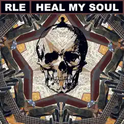 Heal My Soul - EP by RLe album reviews, ratings, credits