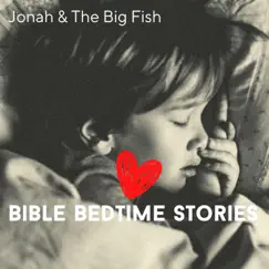 Jonah & the Big Fish - Single by Antonio Neal album reviews, ratings, credits