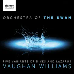 Vaughan Williams: Five Variants of Dives and Lazarus - EP by Orchestra of the Swan, David Le Page & Daniel De-Fry album reviews, ratings, credits