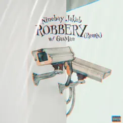 Robbery (Remix) - Single [feat. Gasman] - Single by Ninebay Jakub album reviews, ratings, credits