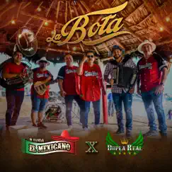 La Bota - Single by Mi Banda El Mexicano & Dupla Real album reviews, ratings, credits