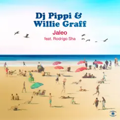 Jaleo - Single by DJ Pippi, Willie Graff & Rodrigo Sha album reviews, ratings, credits
