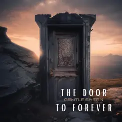 The Door to Forever - Single by Gentle Sheen album reviews, ratings, credits