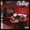 Calling (feat. Nylah) - Single album lyrics, reviews, download