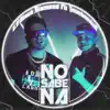 No sabe na (feat. Touchandgo) - Single album lyrics, reviews, download