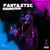 I'm Fantastic (feat. Elladrio & Kevin Hues) - Single album lyrics, reviews, download