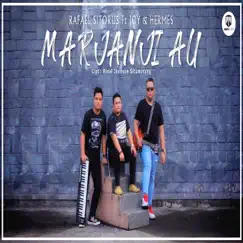 MARJANJI AU (feat. Joy & Hermes) - Single by Rafael Sitorus album reviews, ratings, credits