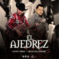 El Ajedrez - Single by Revolver Cannabis & Los del Trébol album reviews, ratings, credits