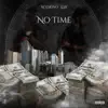 No Time (feat. Aceskino) - EP album lyrics, reviews, download