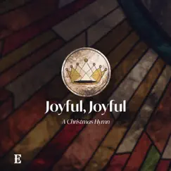 Joyful, Joyful (A Christmas Hymn) Song Lyrics