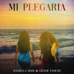 Mi Plegaria (feat. Céline Paolini) Song Lyrics
