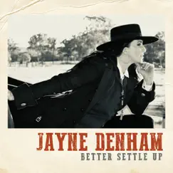 Better Settle Up - Single by Jayne Denham album reviews, ratings, credits