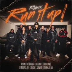 Run It Up! (feat. Akongo, Ayaana, Ezar, HAMO, Moufasa 419, Rasho Original, Shemain & Thony Julivn) [Remix] Song Lyrics