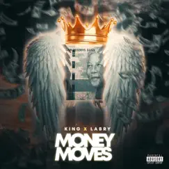 Money Moves (feat. Labry) - Single by KING album reviews, ratings, credits