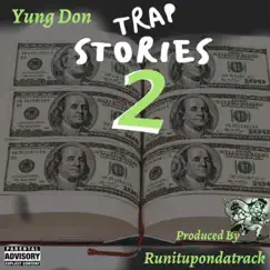 Trap Stories Two by Yung Don album reviews, ratings, credits