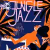 Jungle Jazz - EP album lyrics, reviews, download