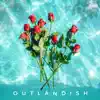 Outlandish (feat. Anaïs Cardot) - Single album lyrics, reviews, download