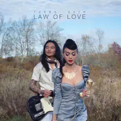 Law of Love - Single by Turbo Goth album reviews, ratings, credits