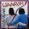 Waarom - Single album lyrics, reviews, download