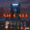 Ah CaLL (feat. 007 DUNK) [Radio Edit] [Radio Edit] - Single album lyrics, reviews, download