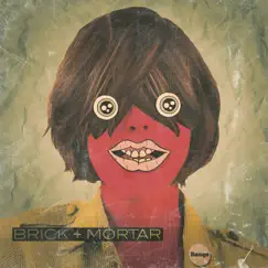 Bangs by Brick + Mortar album reviews, ratings, credits
