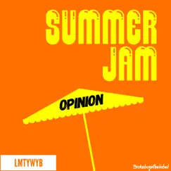 Summer Jam - Single by Opinion album reviews, ratings, credits