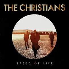 Speed of Life by The Christians album reviews, ratings, credits