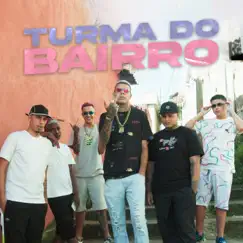 Turma do Bairro (feat. MC Menor DN) - Single by MC Garoto, Mc Leozin & MC Laranjinha album reviews, ratings, credits