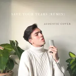 Save Your Tears (Remix) [Acoustic Cover] - Single by Miguel Leans album reviews, ratings, credits