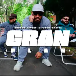 Gran Plan (feat. Difuzor & Saetta) - Single by Brus DelaWest album reviews, ratings, credits