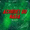 Acordei do Nada (feat. DJ Fantasma) - Single album lyrics, reviews, download