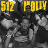 512 & MOLLY (feat. David Rone, Cainclue II, Ty Rose & Nosrex) - Single album lyrics, reviews, download
