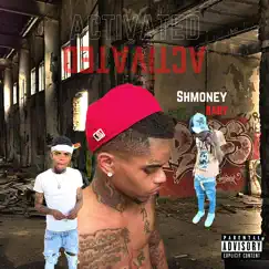 Activated by Shmoneybaby album reviews, ratings, credits