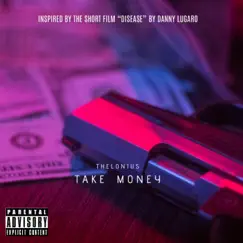 Take Money - Single by Thelonius album reviews, ratings, credits