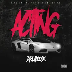 Acting - Single by Dreadrock album reviews, ratings, credits