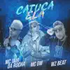 Catuca Ela - Single album lyrics, reviews, download