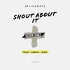 Shout About It - Single album lyrics, reviews, download