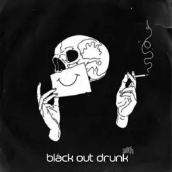Blackout Drunk Song Lyrics