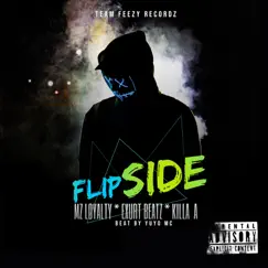 Flip Side (feat. Exurt Beatz & Killa A) Song Lyrics