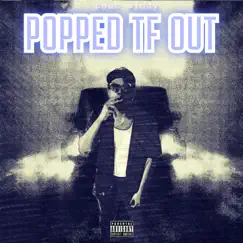 Popped Tf Out - Single by Booh WIDDY album reviews, ratings, credits