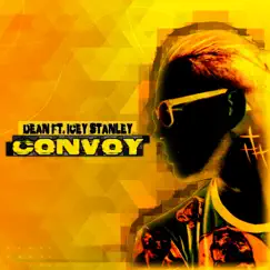 Convoy (feat. Icey Stanley) - Single by Dean album reviews, ratings, credits