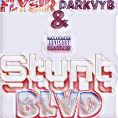 Stunt Blvd - Single (feat. DarkVyb) - Single by FlySir album reviews, ratings, credits