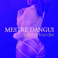 Está a Vender - Single by Mestre Dangui album reviews, ratings, credits