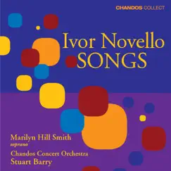 Marilyn Hill Smith Sings Ivor Novello by Stuart Barry, Chandos Concert Orchestra, Marilyn Hill Smith & Gordon Langford album reviews, ratings, credits