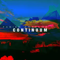 Continuum by Fabien Anselme album reviews, ratings, credits
