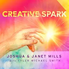 Creative Spark by Joshua Mills, Janet Mills & Tyler Michael Smith album reviews, ratings, credits