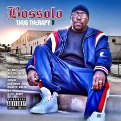 Thug Therapy II by Bossolo album reviews, ratings, credits
