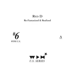 Re-Fantasized & Realized - EP by Red D album reviews, ratings, credits