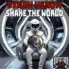 Shake the World - Single album lyrics, reviews, download