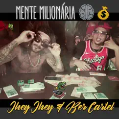 Mente Milionária (feat. Ber) - Single by T-Rex & Jhey Jhey 94 album reviews, ratings, credits